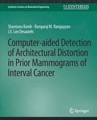 bokomslag Computer-Aided Detection of Architectural Distortion in Prior Mammograms of Interval Cancer