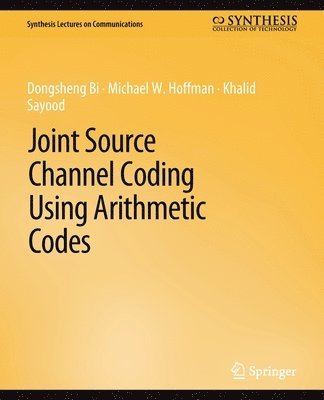 Joint Source Channel Coding Using Arithmetic Codes 1