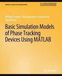 bokomslag Basic Simulation Models of Phase Tracking Devices Using MATLAB