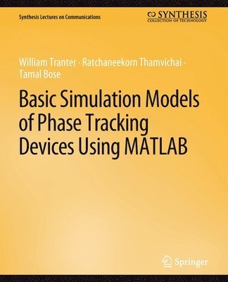 Basic Simulation Models of Phase Tracking Devices Using MATLAB 1