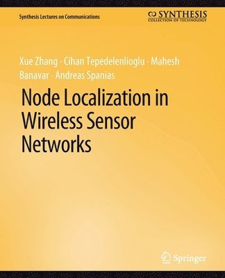 Node Localization in Wireless Sensor Networks 1