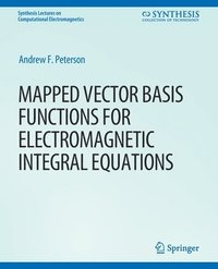 bokomslag Mapped Vector Basis Functions for Electromagnetic Integral Equations