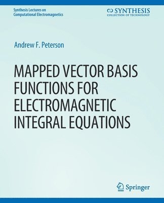 Mapped Vector Basis Functions for Electromagnetic Integral Equations 1