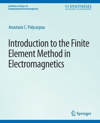 bokomslag Introduction to the Finite Element Method in Electromagnetics