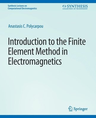 Introduction to the Finite Element Method in Electromagnetics 1