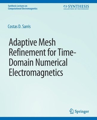 Adaptive Mesh Refinement in Time-Domain Numerical Electromagnetics 1