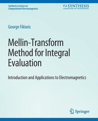 Mellin-Transform Method for Integral Evaluation 1