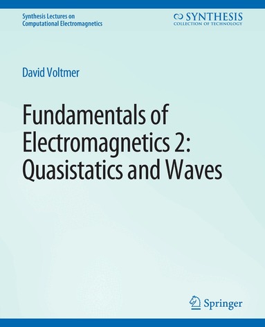 David Voltmer - Fundamentals of Electromagnetics 2, Häftad