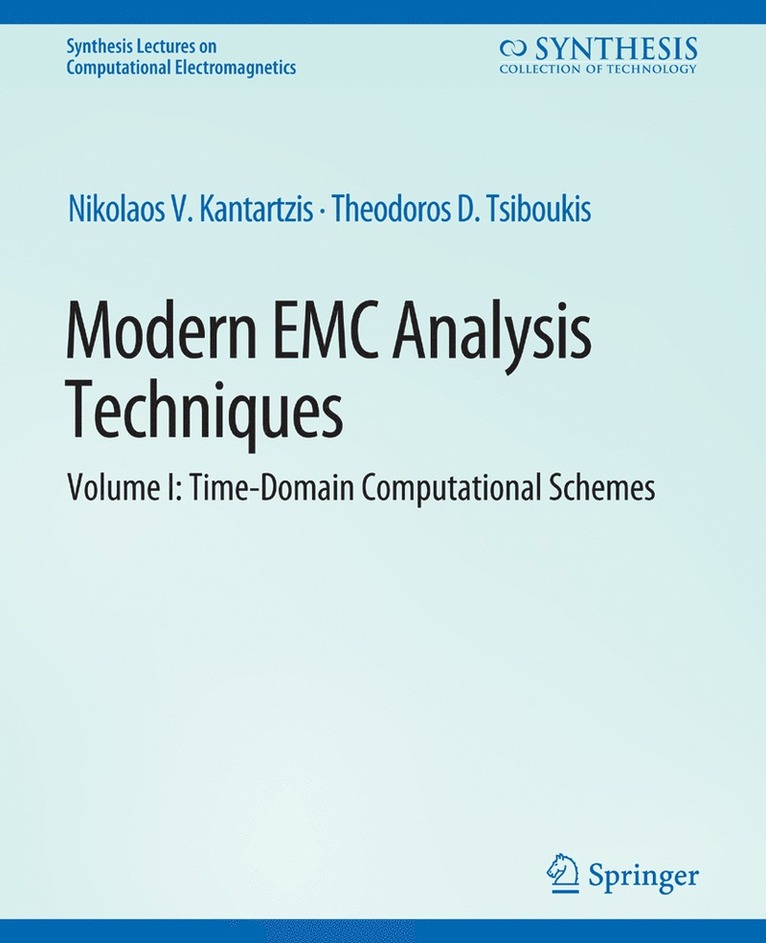 Nikolaos V. Kantartzis, Theodoros D. Tsiboukis - Modern EMC Analysis Techniques Volume I, Häftad