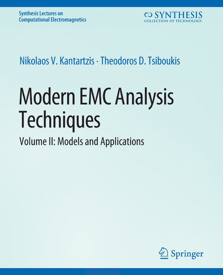 Nikolaos V. Kantartzis, Theodoros D. Tsiboukis - Modern EMC Analysis Techniques Volume II, Häftad