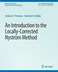 bokomslag An Introduction to the Locally Corrected Nystrom Method