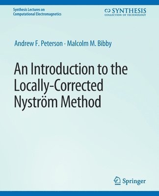 An Introduction to the Locally Corrected Nystrom Method 1