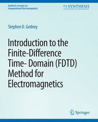 bokomslag Introduction to the Finite-Difference Time-Domain (FDTD) Method for Electromagnetics