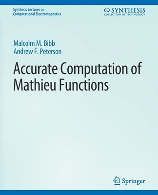 Andrew Peterson, Malcolm Bibby - Accurate Computation of Mathieu Functions, Häftad