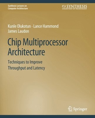 Chip Multiprocessor Architecture 1