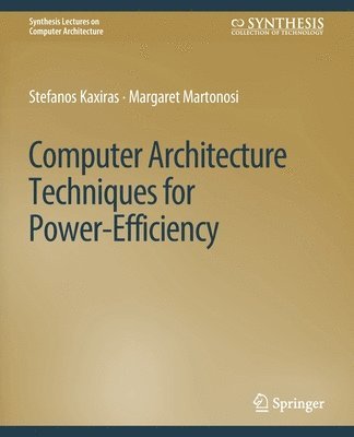 bokomslag Computer Architecture Techniques for Power-Efficiency