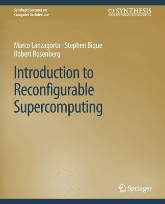 bokomslag Introduction to Reconfigurable Supercomputing