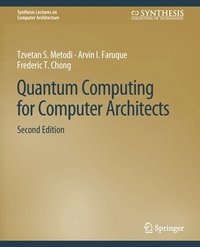 bokomslag Quantum Computing for Computer Architects, Second Edition