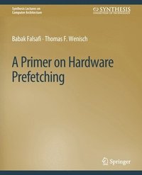 bokomslag A Primer on Hardware Prefetching