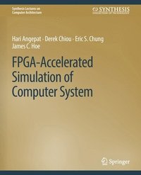 bokomslag FPGA-Accelerated Simulation of Computer Systems
