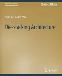 bokomslag Die-stacking Architecture
