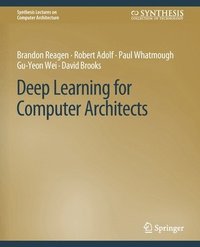 bokomslag Deep Learning for Computer Architects