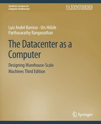 The Datacenter as a Computer 1
