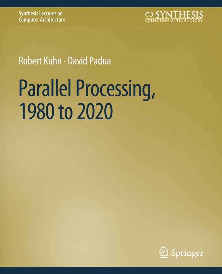 Parallel Processing, 1980 to 2020 1