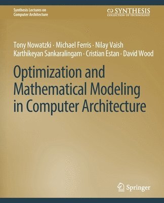 bokomslag Optimization and Mathematical Modeling in Computer Architecture