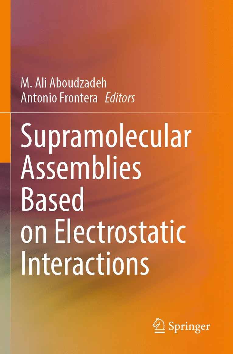 M. Ali Aboudzadeh, Antonio Frontera - Supramolecular Assemblies Based on Electrostatic Interactions, Häftad