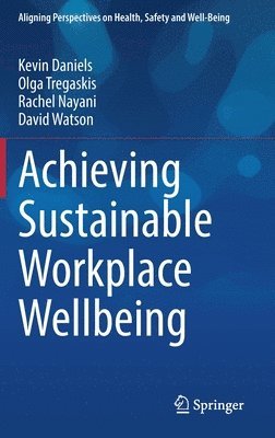 Achieving Sustainable Workplace Wellbeing 1