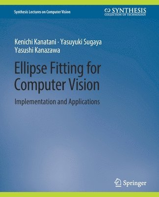 bokomslag Ellipse Fitting for Computer Vision