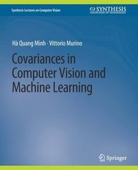 bokomslag Covariances in Computer Vision and Machine Learning