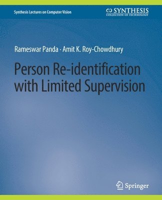 Person Re-Identification with Limited Supervision 1