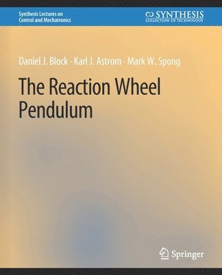 bokomslag The Reaction Wheel Pendulum