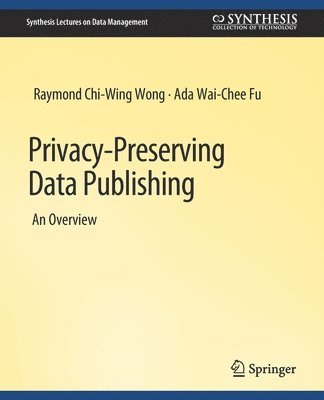 Privacy-Preserving Data Publishing 1