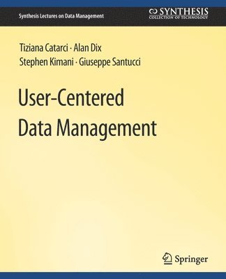 User-Centered Data Management 1