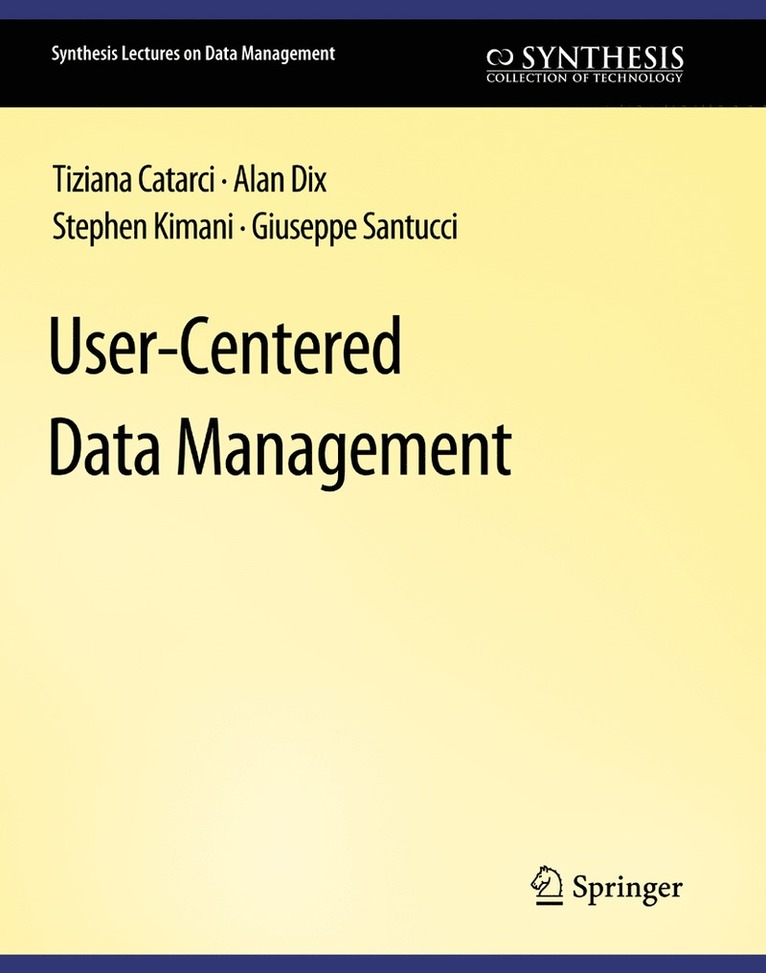 User-Centered Data Management 1