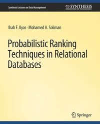 bokomslag Probabilistic Ranking Techniques in Relational Databases