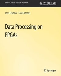 bokomslag Data Processing on FPGAs