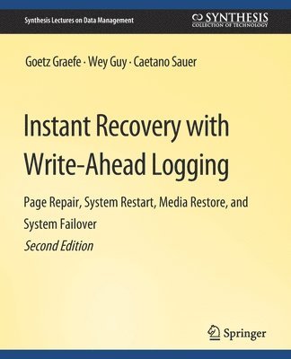 Instant Recovery with Write-Ahead Logging 1