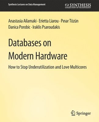 Databases on Modern Hardware 1