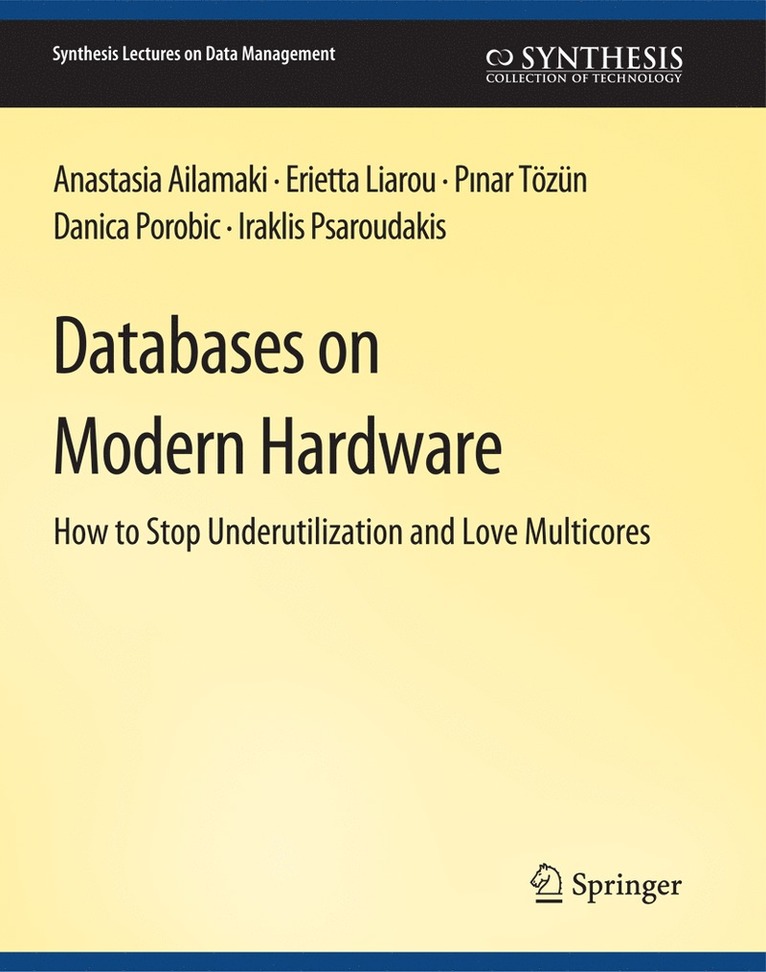 Databases on Modern Hardware 1