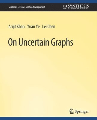 On Uncertain Graphs 1