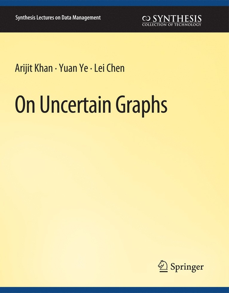 On Uncertain Graphs 1