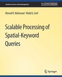 bokomslag Scalable Processing of Spatial-Keyword Queries