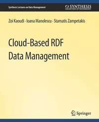 bokomslag Cloud-Based RDF Data Management