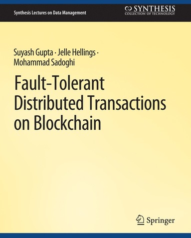 bokomslag Fault-Tolerant Distributed Transactions on Blockchain