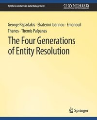 bokomslag The Four Generations of Entity Resolution