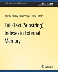 bokomslag Full-Text (Substring) Indexes in External Memory